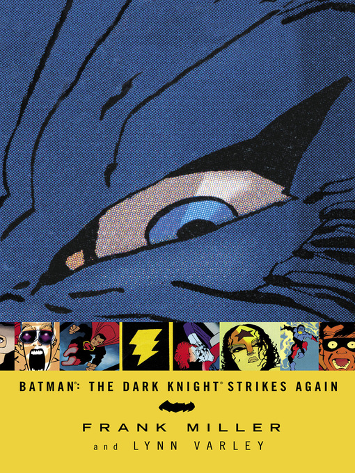 Title details for Batman: The Dark Knight Strikes Again by Frank Miller - Wait list